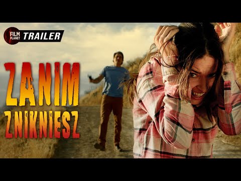 Zanim znikniesz (2018) – Wkrótce na kanale Film Planet | Trailer, Zwiastun