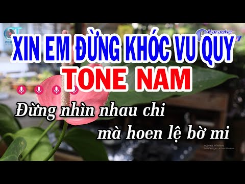 Karaoke Xin Em Đừng Khóc Vu Quy Tone Nam ( Am ) Nhạc Sống Đồng Sen