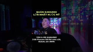 QUÁN KARAOKE KIỂU VIỆT NAM LỚN NHẤT Ở MỸ - ATLANTA