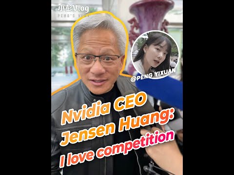 Nvidia founder and CEO Jensen Huang says he loves competition