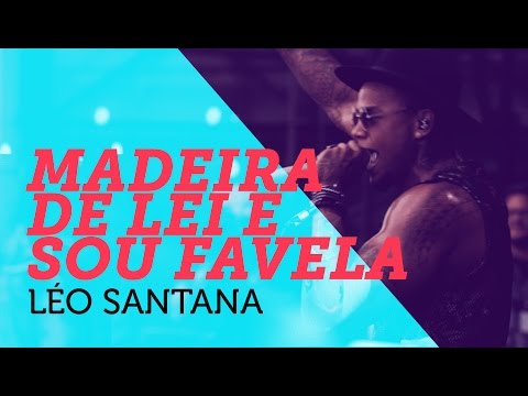 Madeira de Lei e Sou Favela - Leo Santana - em 4K | Mete Som AoVivo