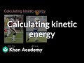 Calculating Kinetic Energy in Physics