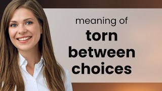 Torn Between Choices: Understanding Decision-Making in English