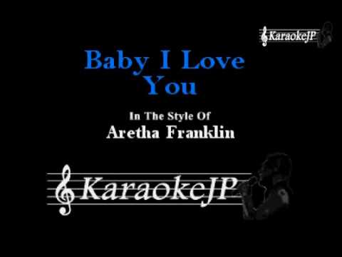 Baby I Love You (Karaoke) – Aretha Franklin