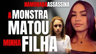 NAMORADA ASSASINA MATOU NAMORADO E MINHA FILHA JOYCE - A MONSTRA GEOVANNA PROQUE