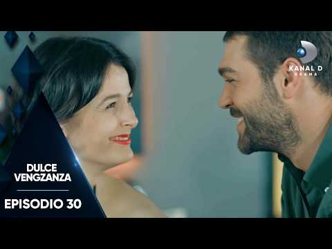 Dulce Venganza EP. 30 | Episodio Completo | Kanal D Drama