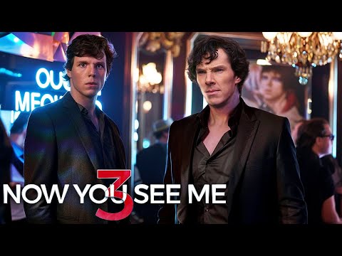 NOW YOU SEE ME 3 Teaser (2025) With Jesse Eisenberg & Benedict Cumberbatch