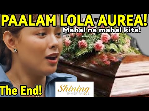 "PAALAM LOLA! AUREA!Shining Inheritance JANUARY 11,2025 StoryTelling