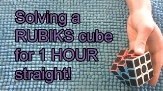 Solving a Rubiks Cube for 1 HOUR straight