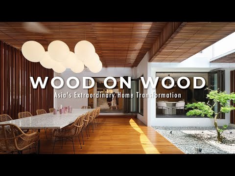 Courtyard Garden Home | Semi-D House Transformation | Wood on Wood | House Tour | Interior Design