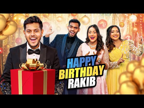 রাকিব জন্মদিনে কি কি উপহার পেলো ? | Rakib Hossain's 24th Birthday VLOG | Rakib Hossain