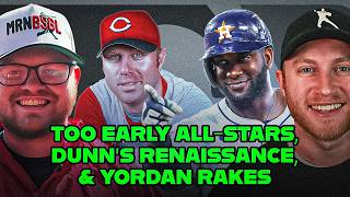 Too Early All-Stars, Dunn’s Renaissance, & Yordan Rakes | The BSBLR Show EP 81