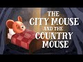 City Mouse and Country Mouse Adventures
