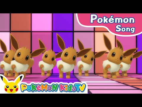 We Love Eevee!  | Pokémon Song | Original Kids Song | Pokémon Kids TV