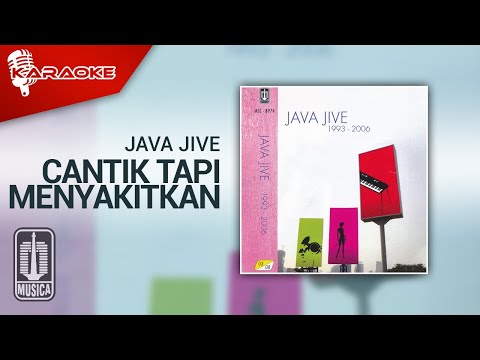 Java Jive – Cantik Tapi Menyakitkan (Official Karaoke Video)