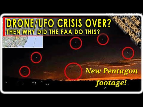 FAA says Drone / UAP Outbreak is NOT over!  PLUS NEW Pentagon UFO footage!