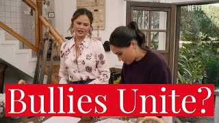 Bullies Unite? Meghan Markle Invites Bully Chrissy Teigen on  'With Love, Meghan', No A-Listers
