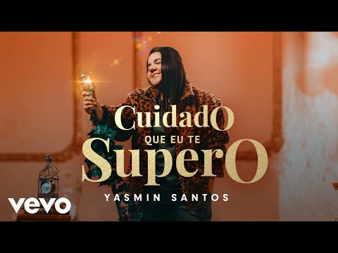 Yasmin Santos - Cuidado Que Eu Te Supero (Clipe Oficial)