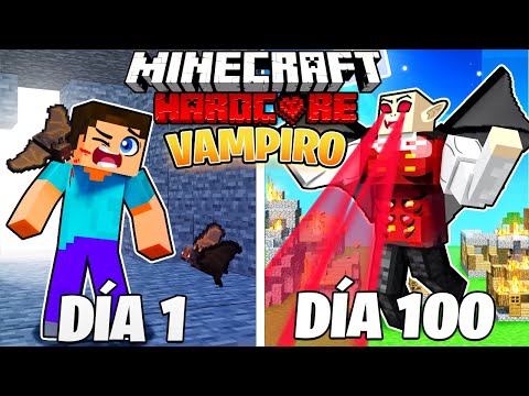 SOBREVIVÍ 100 DÍAS como UN VAMPIRO en MINECRAFT HARDCORE!