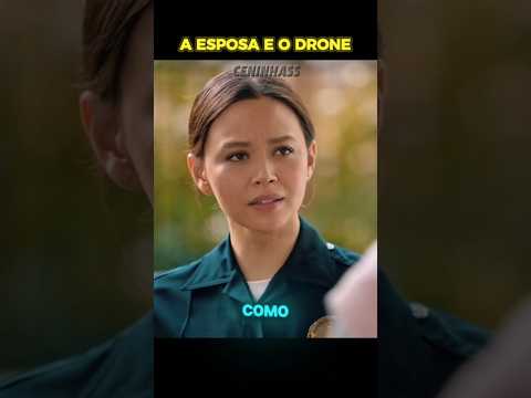 A ESPOSA E O DRONE | E ESSE MARIDO 👀  #filmes #series #shorts #cinema #filme