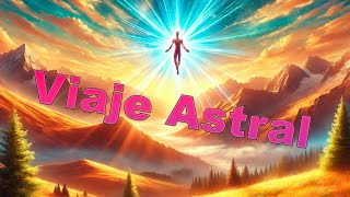 Meditación Guiada para realizar Viaje Astral Hoy Mismo!!!