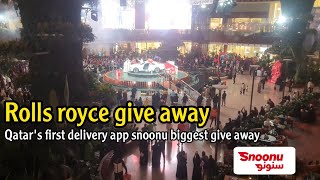 Rolls royce give away | Qatar's first delivery app snoonu biggest give away