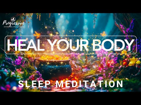 Sleep Meditation to Heal your Body; Your Body Knows How to Heal; Use your Subconscious Mind to Heal