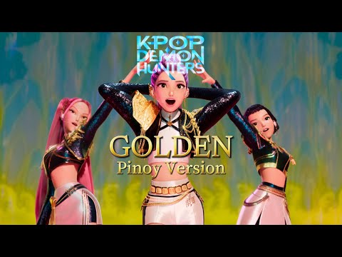 K-Pop Demon Hunters | Huntrix - Golden (Tagalog Ver.) #golden #kpopdemonhunters #huntrix