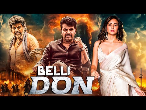 Belli Don | New Released South Indian Hindi Dubbed Movie | Shivaraj Kumar | South Movie