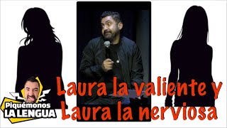 Laura la valiente y Laura la nerviosa 😝 Piquemonos la lengua 🤪