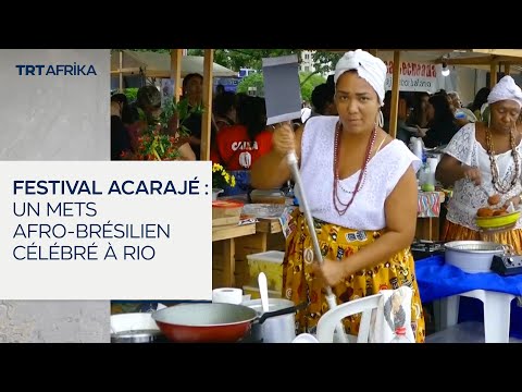 Festival Acarajé : un mets afro-brésilien célébrié à Rio