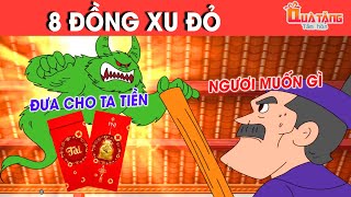 8 ĐỒNG XU ĐỎ – TRUYỆN CỔ TÍCH – CHUYỆN CỔ TÍCH –QUÀ TẶNG CUỘC SỐNG