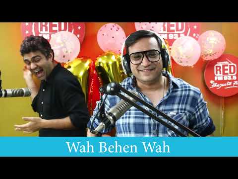 Wah Behen Wah | Red Murga | Rj Praveen