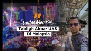 MasyaAllah..! Ribuan Jamaah Menghadiri Tabligh Akbar UAS di Malaysia