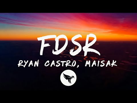 Ryan Castro, Maisak - FDSR (Letra/Lyrics)