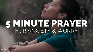 5 MINUTE PRAYER FOR ANXIETY & WORRY | Calm & Peaceful Prayer - Morning & Sleep Meditation