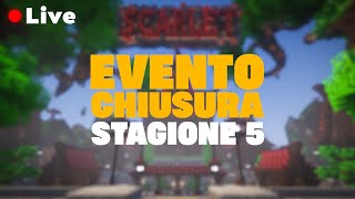 🔴CHIUSURA STAGIONE 5 SURVIVAL | ScarletMC