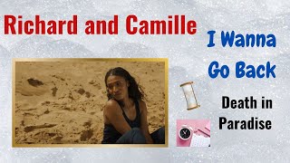 Richard and Camille - I Wanna Go Back (Death in Paradise)