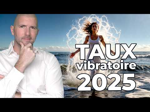 🌈 Comment AUGMENTER son TAUX VIBRATOIRE en 2025 🌠 5 ASTUCES INCONTOURNABLES