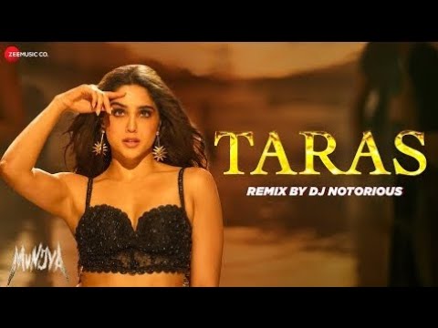 Taras remix by dj new songs taras ni aaya tujhko munjya movie song #taras #munjyamoviesong #trending