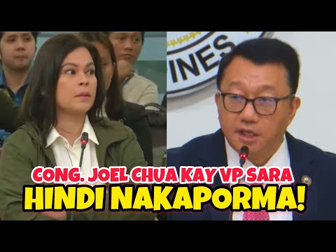 CONG. JOEL CHUA HINDI NAKAPORMA KAY VP SARA!