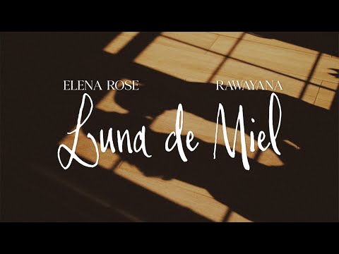 ELENA ROSE, Rawayana - Luna de Miel (Lyric Video)