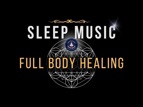 Enhance sleep with Solfeggio-infused Black Screen Music ☯ Promotes full-body healing