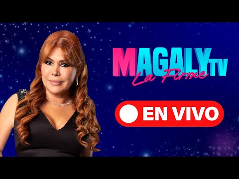 🔴 EN VIVO "MAGALY TV, LA FIRME" | 17 de SETIEMBRE de 2025
