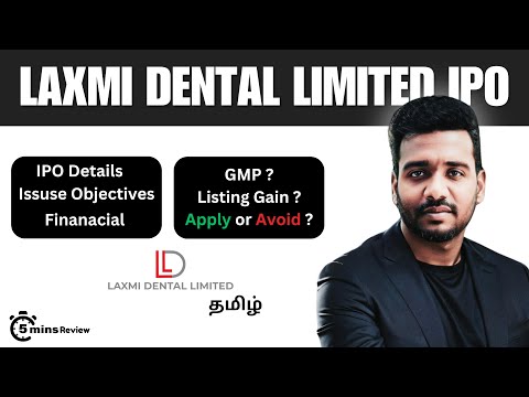 Laxmi Dental Limited IPO Overview | Apply Or Not ?? | Financial Snapshots | GMP ?? | Tamil