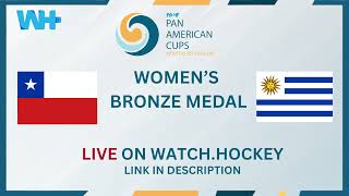 Chile vs Uruguay |Women's Bronze Medal| Pan American Cup 2025 | #PAHF2025