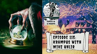 cómics de la muerte episode 115: Krampus with Mike Uhlir