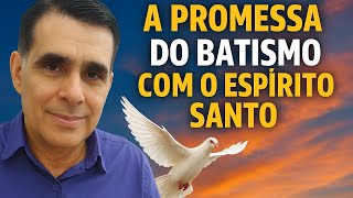 O BATISMO COM O ESPÍRITO SANTO #reflexãobíblica 