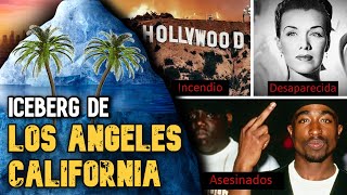 EL ICEBERG DE LOS SUCESOS MAS OSCUROS EN LOS ÁNGELES CALIFORNIA