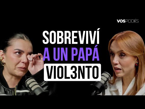SOBREVIVÍ A UN PAPÁ VI0L3NT0  (CON:  VALENTINA TAGUADO) |Vos podés - EP 163|